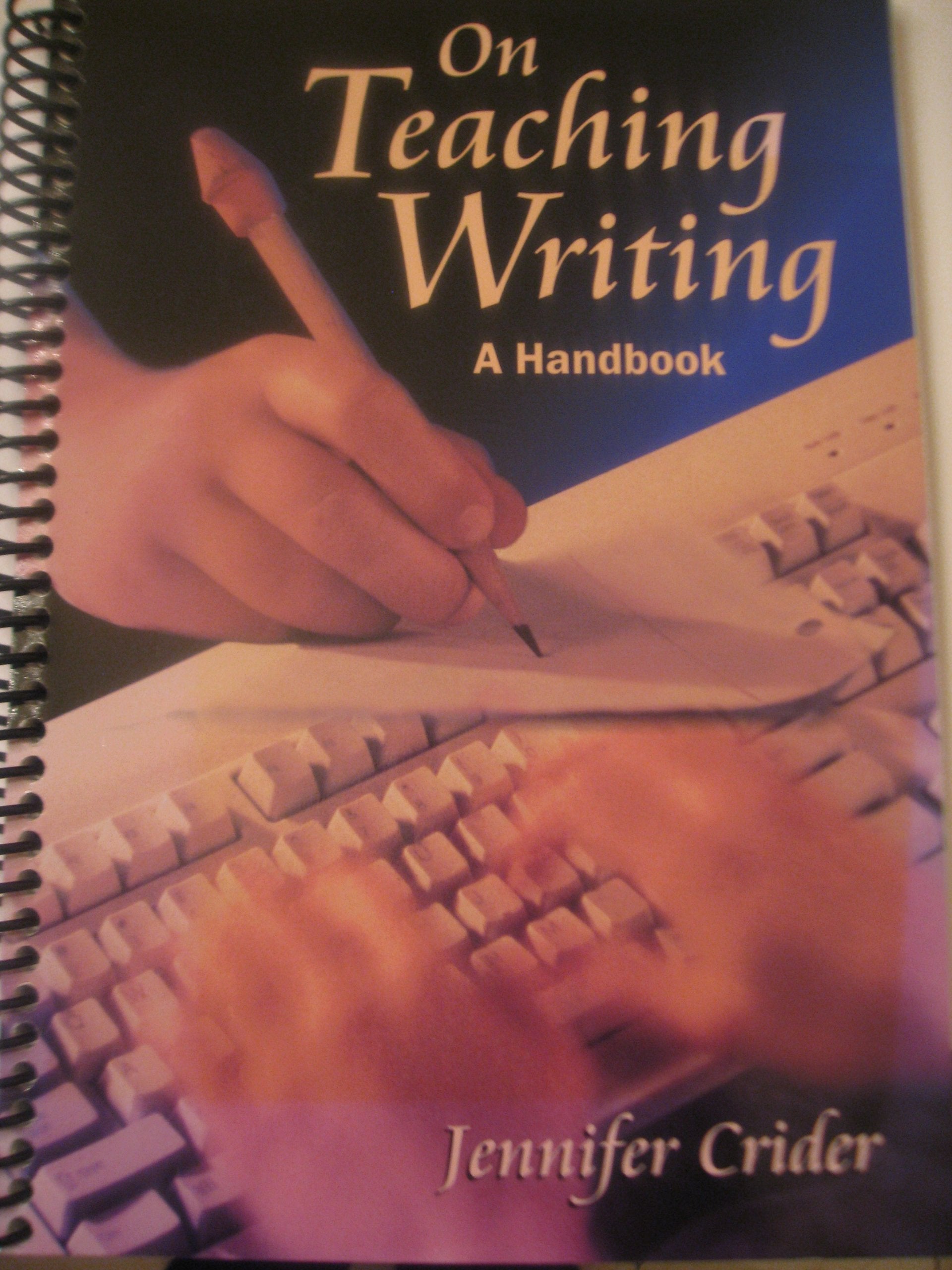 On Teaching Writing: A Handbook,Used