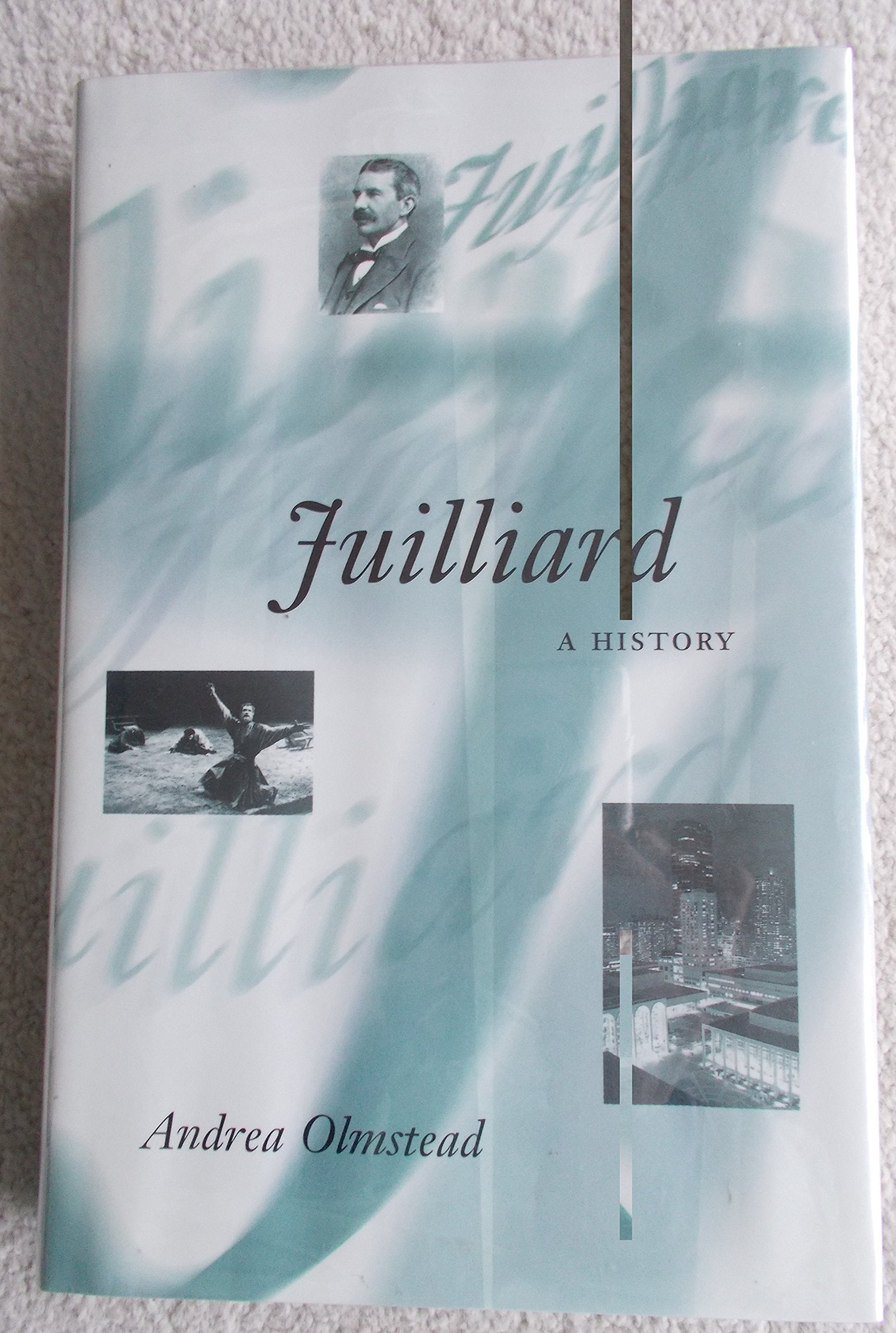 Juilliard: A History (Music In American Life)