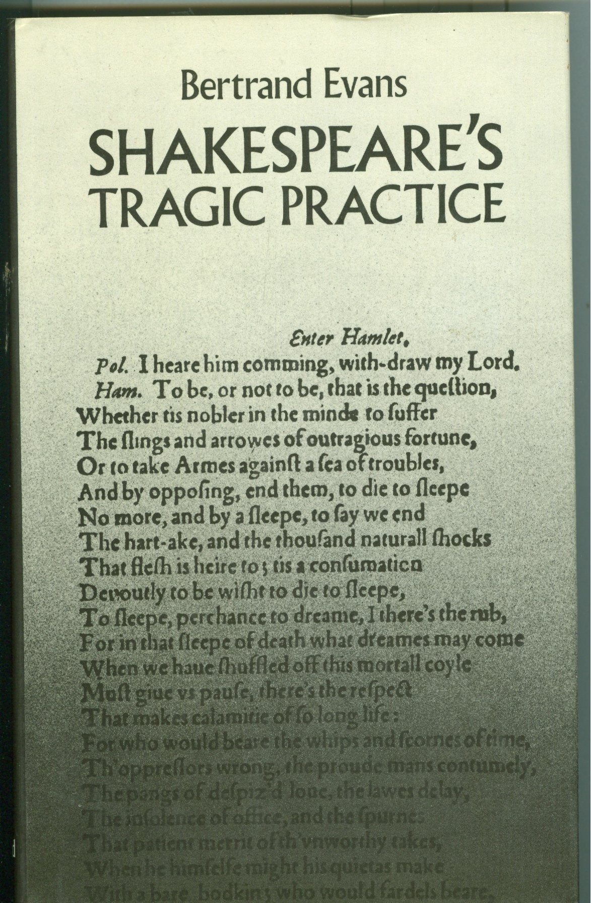 Shakespeare's Tragic Practice,Used