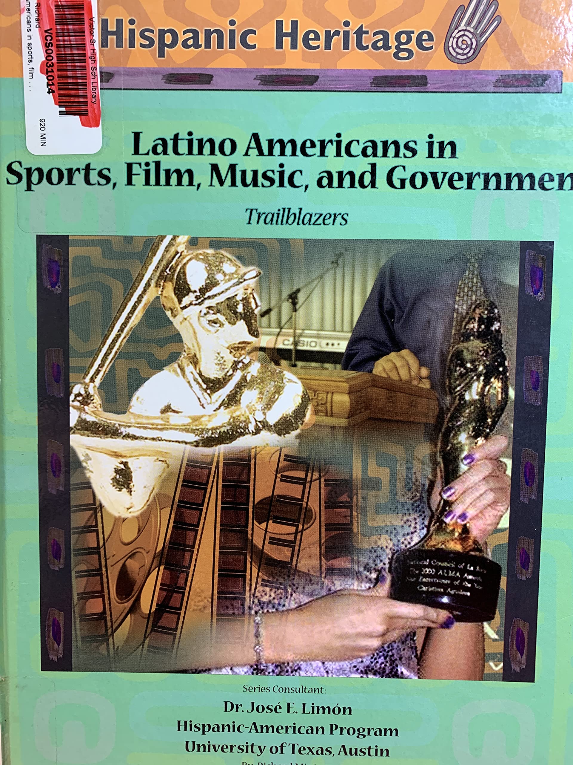 Latino Americans In Sports, Film, Music, And Government: Trailblazers (Hispanic Heritage),Used
