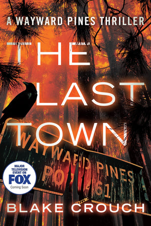 The Last Town (Wayward Pines),New