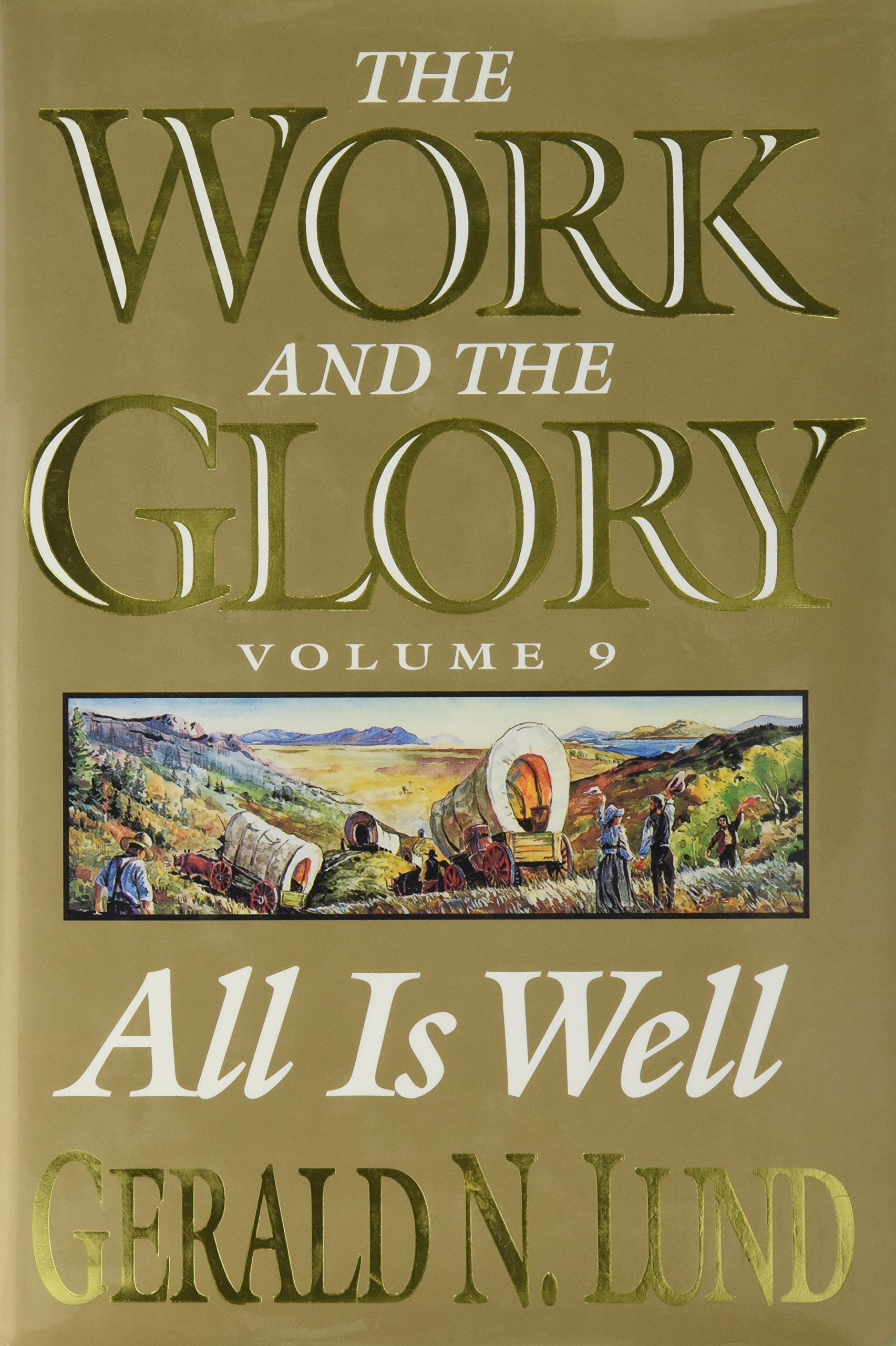 All Is Well: A Historical Novel (Work and the Glory),Used