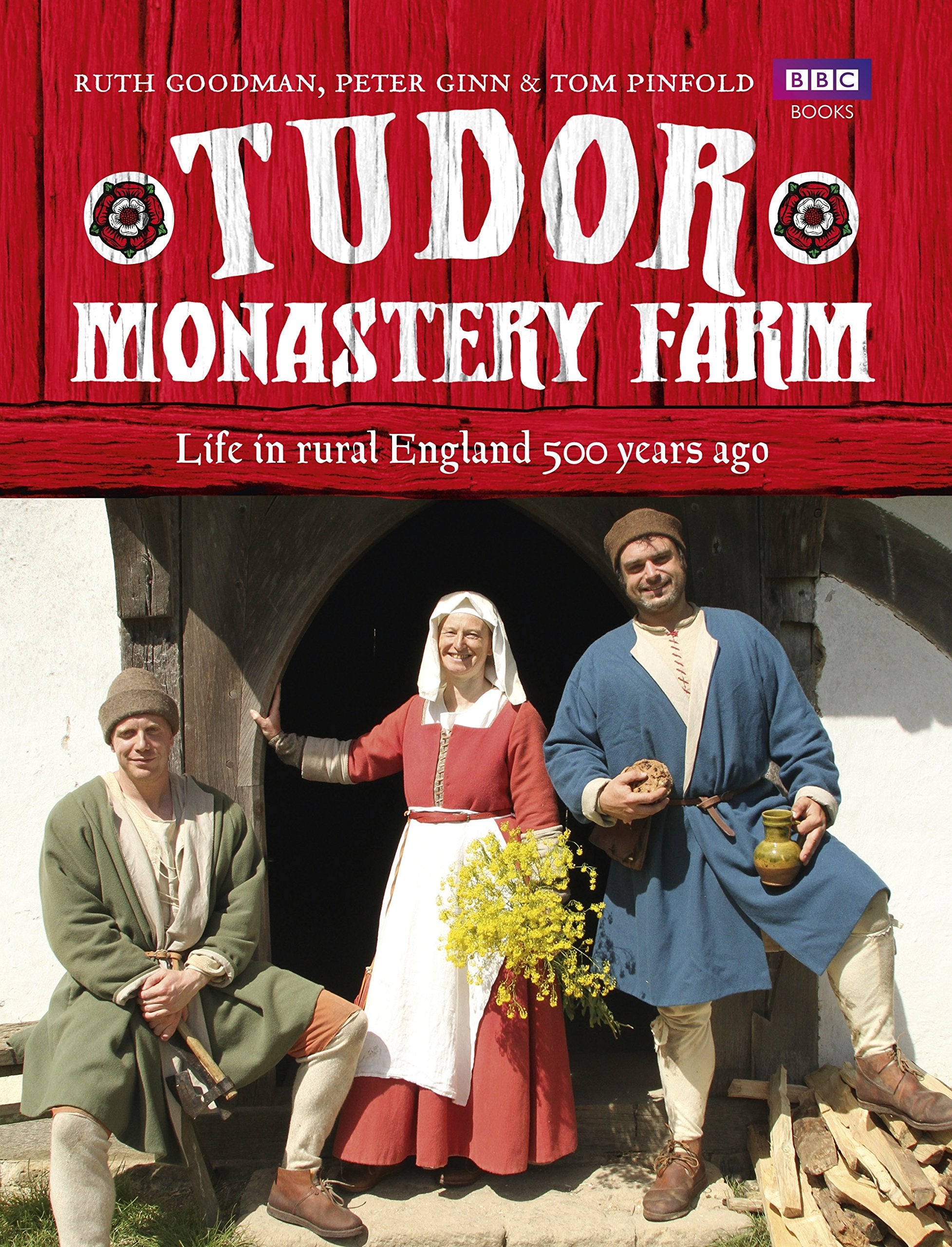 Tudor Monastery Farm: Life in Rural England 500 Years Ago,Used