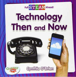 Technology Then and Now (Full Steam Ahead!: Technology Time),Used