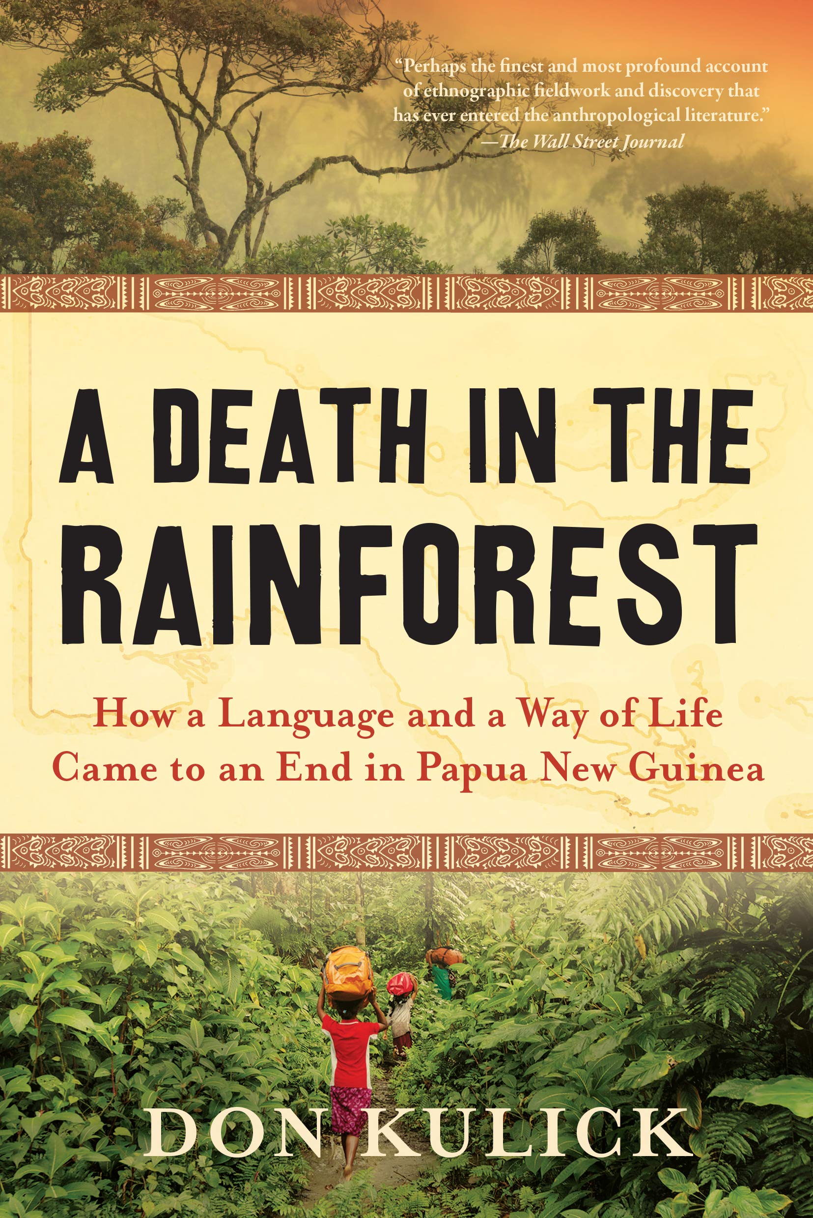 A Death In The Rainforest: How A Language And A Way Of Life Came To An End In Papua New Guinea-new