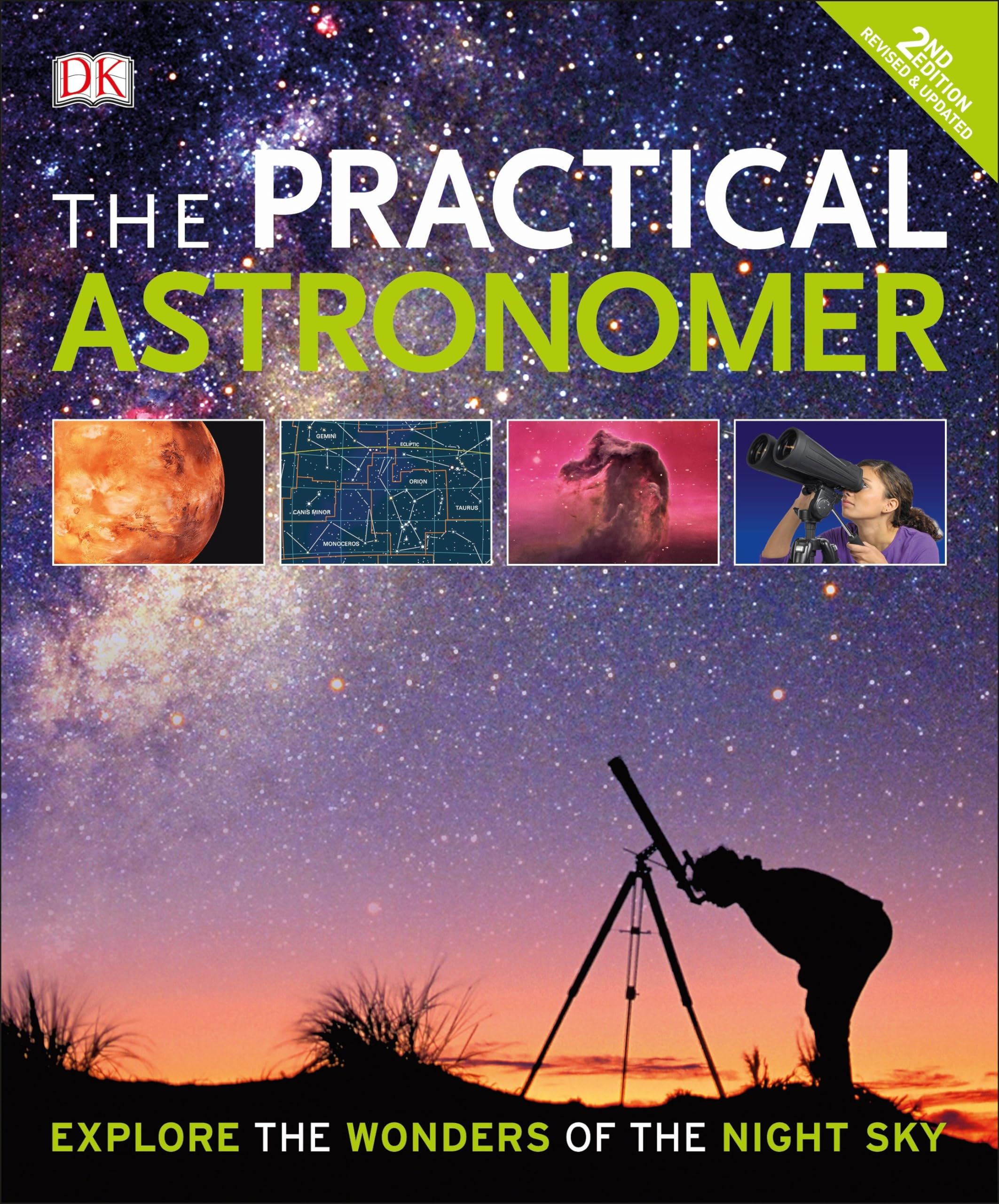 The Practical Astronomer, 2nd Edition: Explore the Wonders of the Night Sky,Used