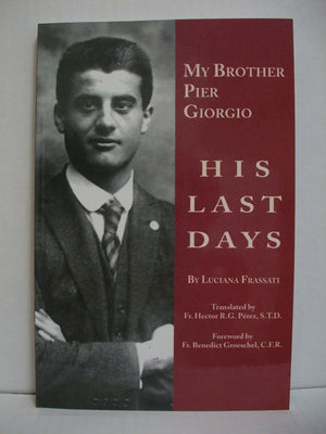 My Brother Pier Giorgio : His Last Days,Used