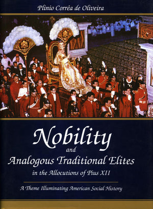 Nobility And Analogous Traditional Elites: A Theme Illuminating American Social History,Used