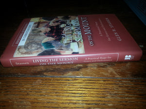 Living The Sermon On The Mount: A Practical Hope For Grace And Deliverance,New