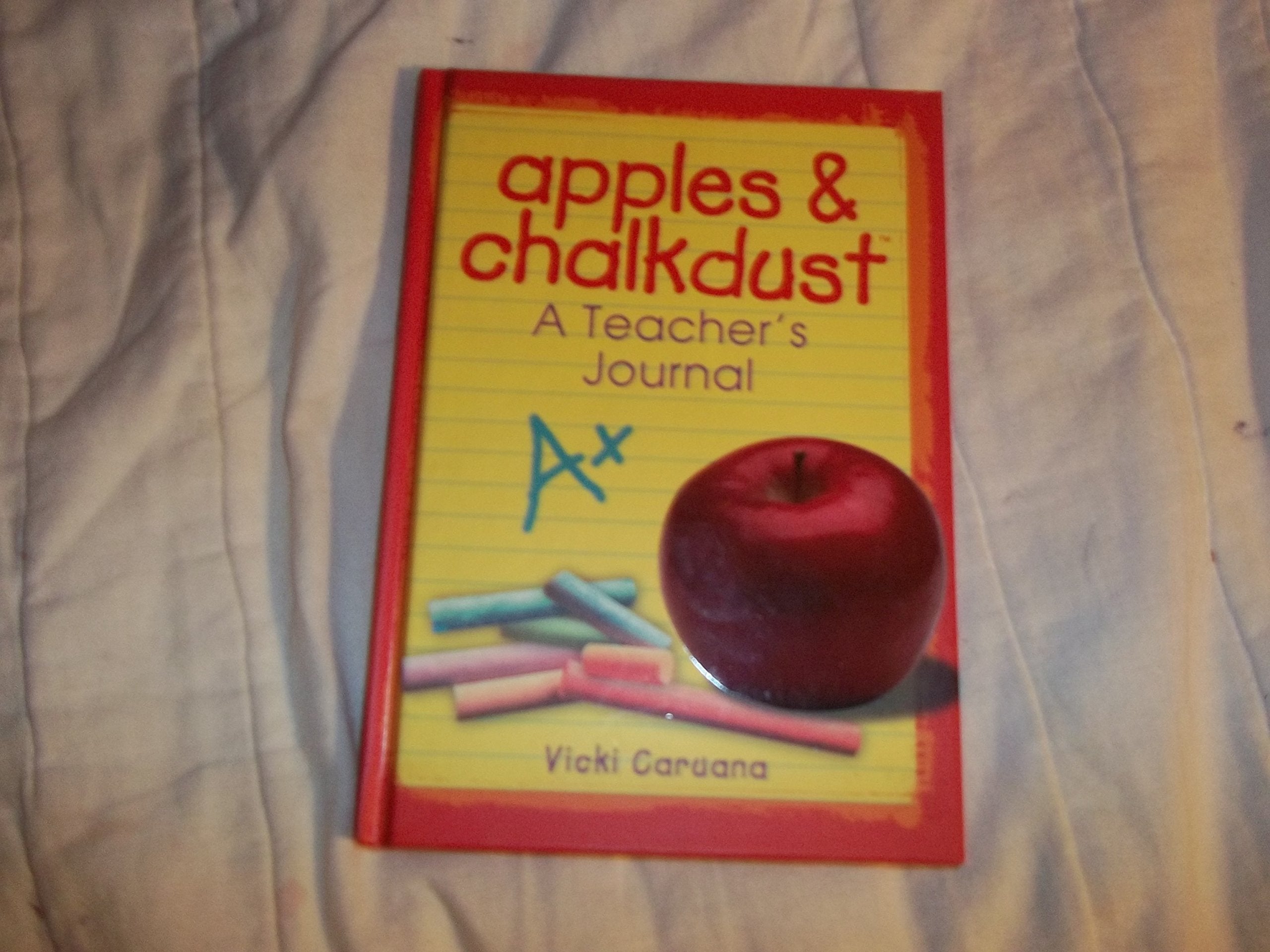 Apples & Chalkdust: A Teacher's Journal (Apples & Chalkdust Series),Used