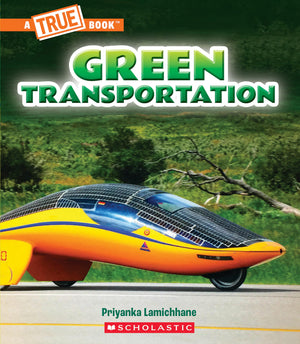 Green Transportation (A True Book: A Green Future) (A True Book (Relaunch)),New