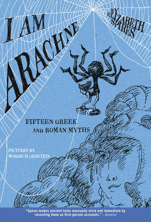I Am Arachne: Fifteen Greek and Roman Myths,Used