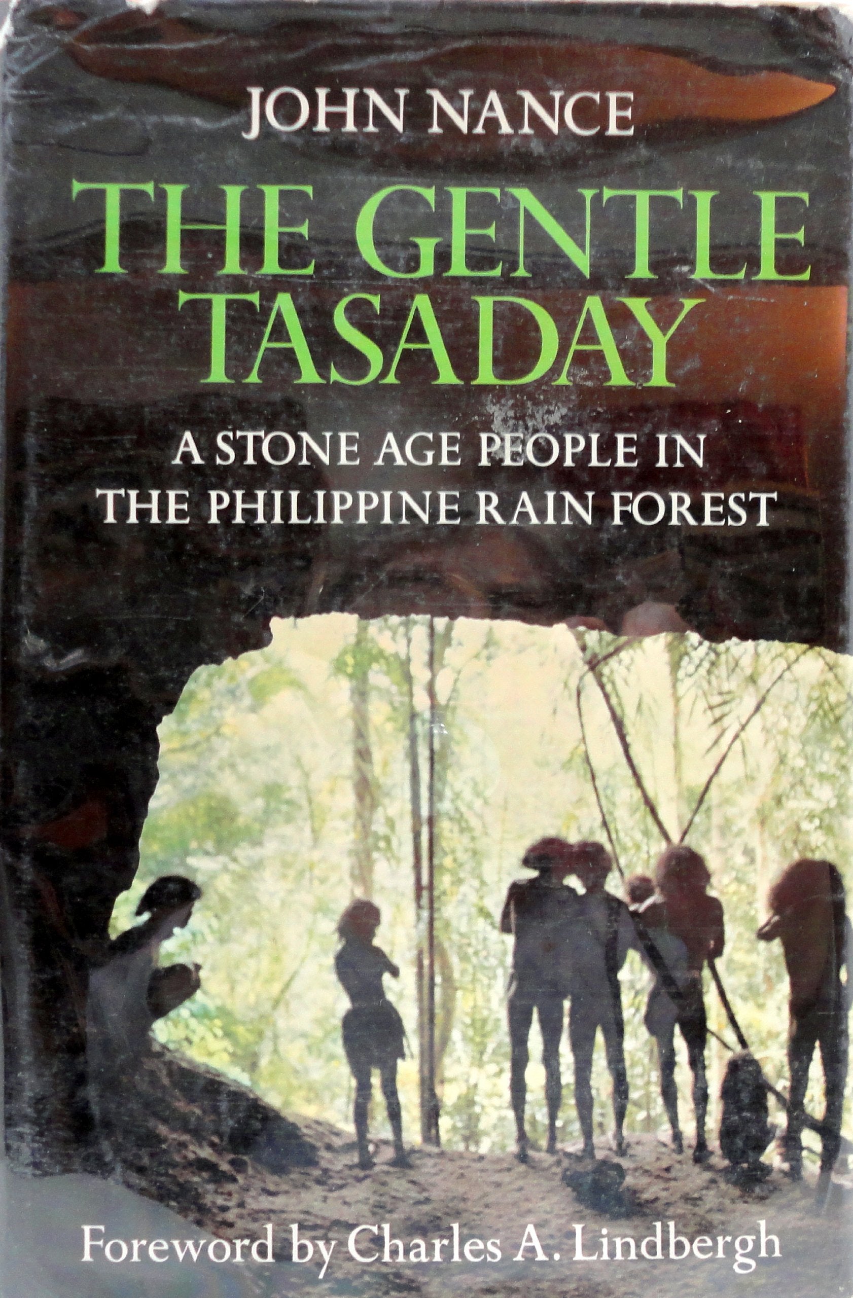 The Gentle Tasaday: A Stone Age People in the Philippine Rain Forest,Used