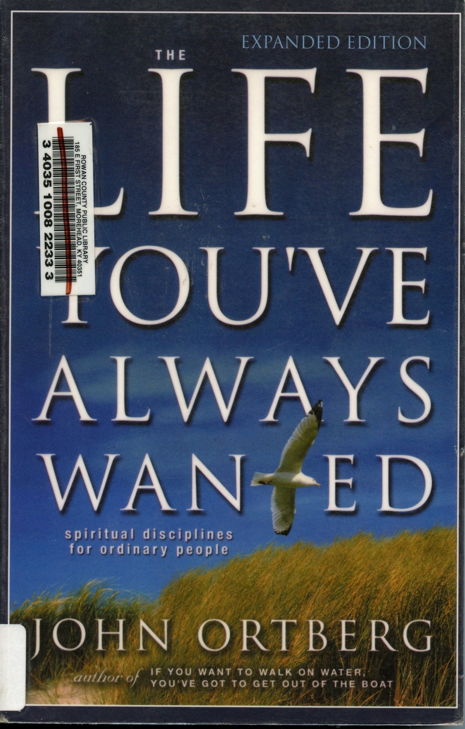 The Life You've Always Wanted: Spiritual Disciplines For Ordinary People (Christian Softcover Originals),Used