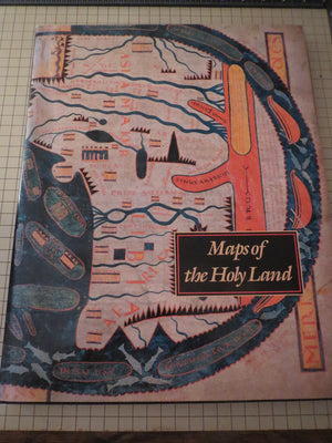 Maps of the Holy Lands: Images of Terra Sancta Through Two Millenia,Used