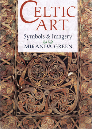 Celtic Art: Symbols & Imagery,New