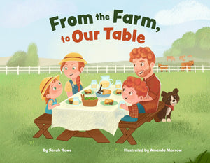 From the Farm, to Our Table,New