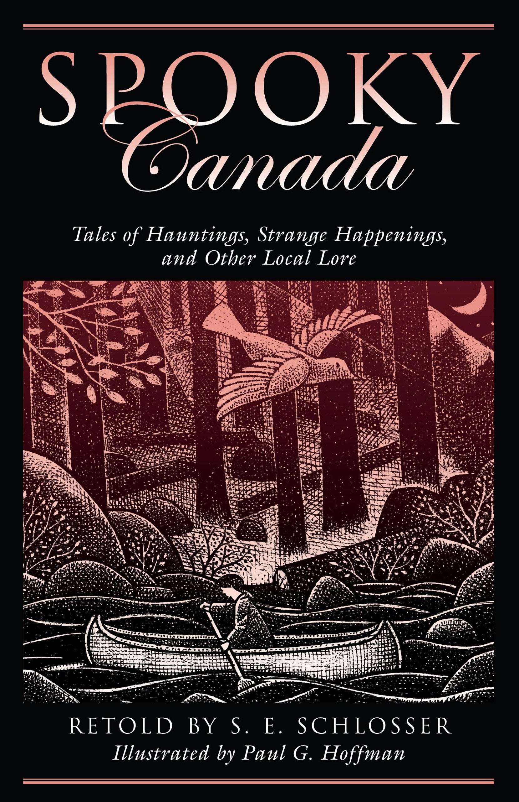 Spooky Canada: Tales Of Hauntings, Strange Happenings, And Other Local Lore,New