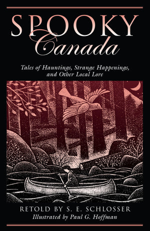 Spooky Canada: Tales Of Hauntings, Strange Happenings, And Other Local Lore,New