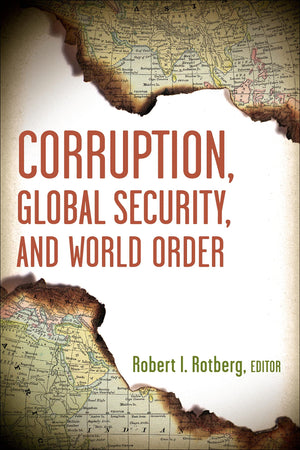 Corruption, Global Security, And World Order,Used