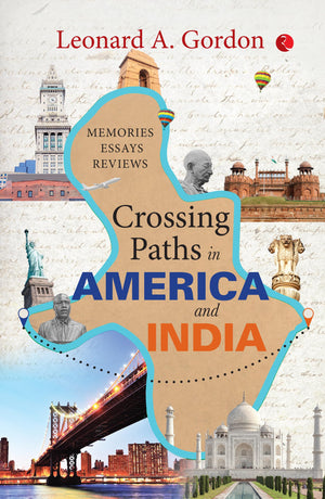 Crossing Paths In America And India: Memories Essays Reviews