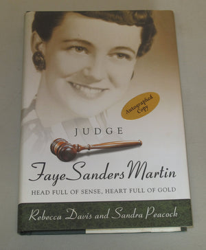 Judge Faye Sanders Martin: Head Full Of Sense, Heart Full Of Gold,Used