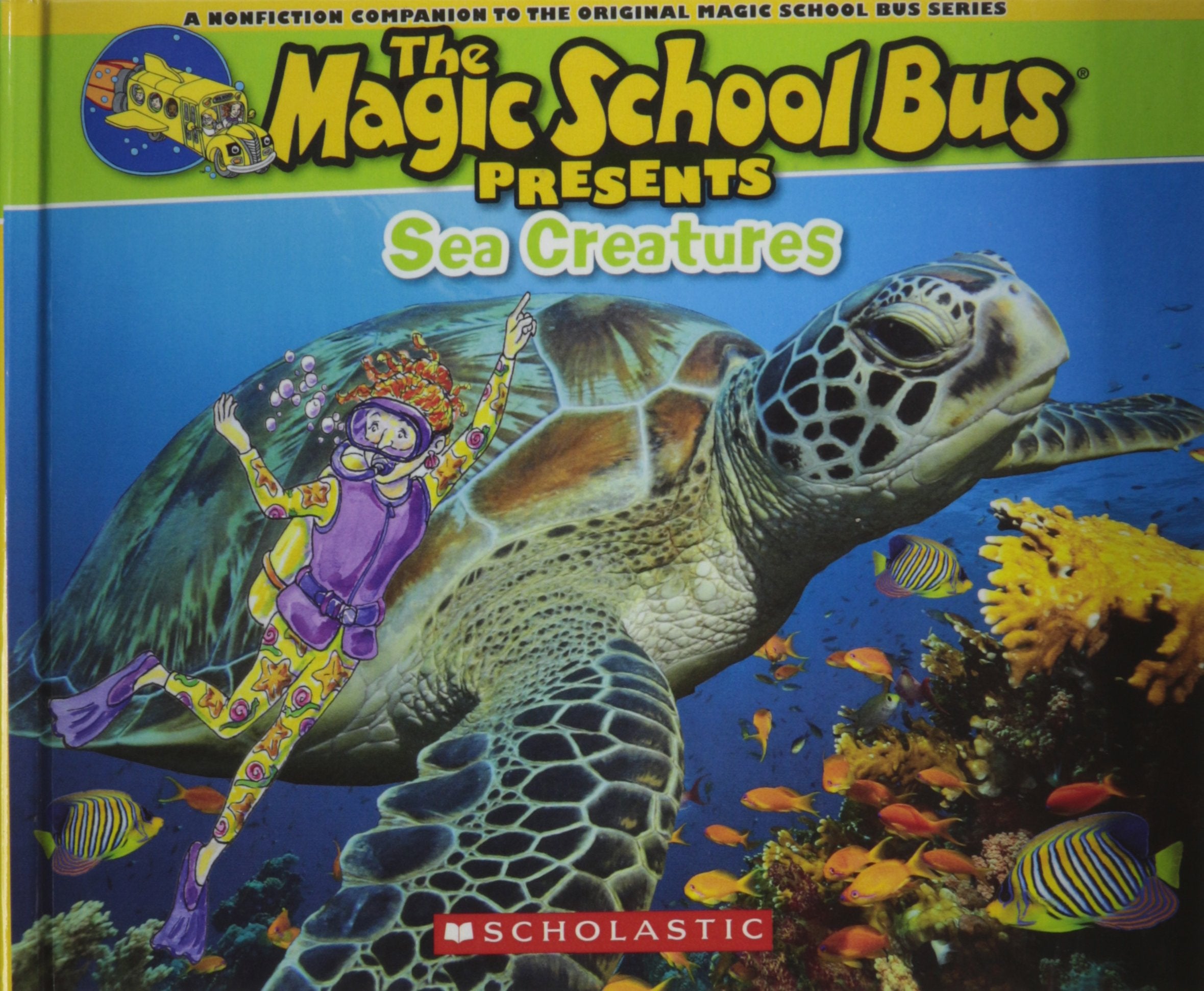 Sea Creatures: A Nonfiction Companion to the Original Magic School Bus Series (The Magic School Bus Presents),Used