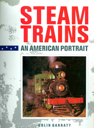 Steam Trains: An American Portrait,Used