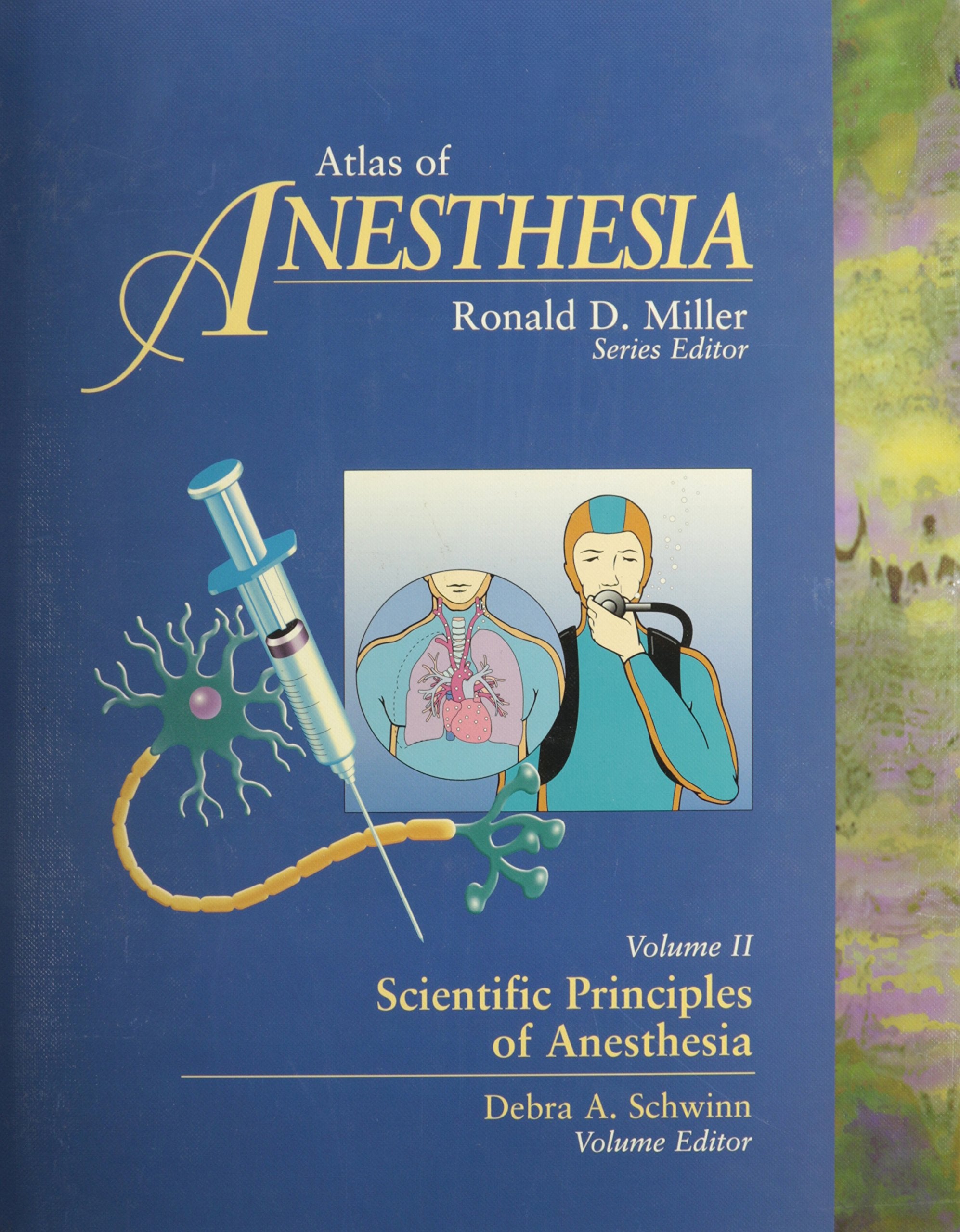 Atlas Of Anesthesia: Scientific Principles Of Anesthesia, Volume 2,Used