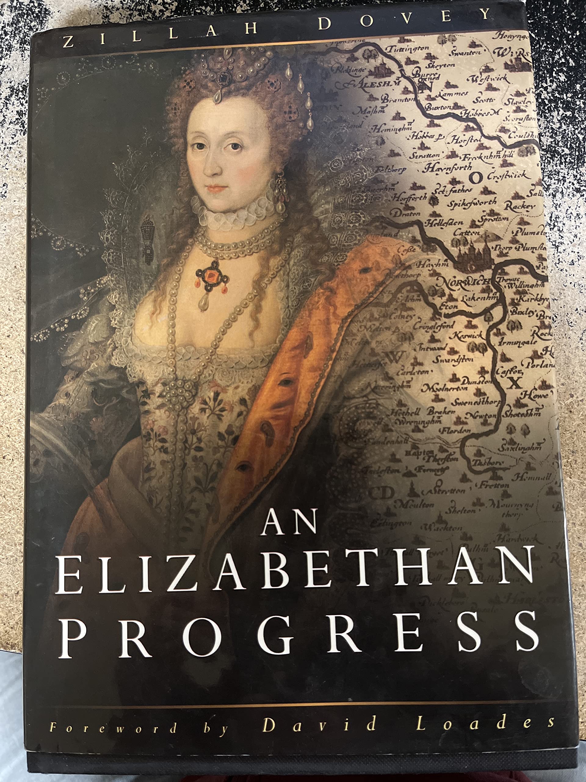 An Elizabethan Progress: The Queen's Journey to East Anglia, 1578,Used