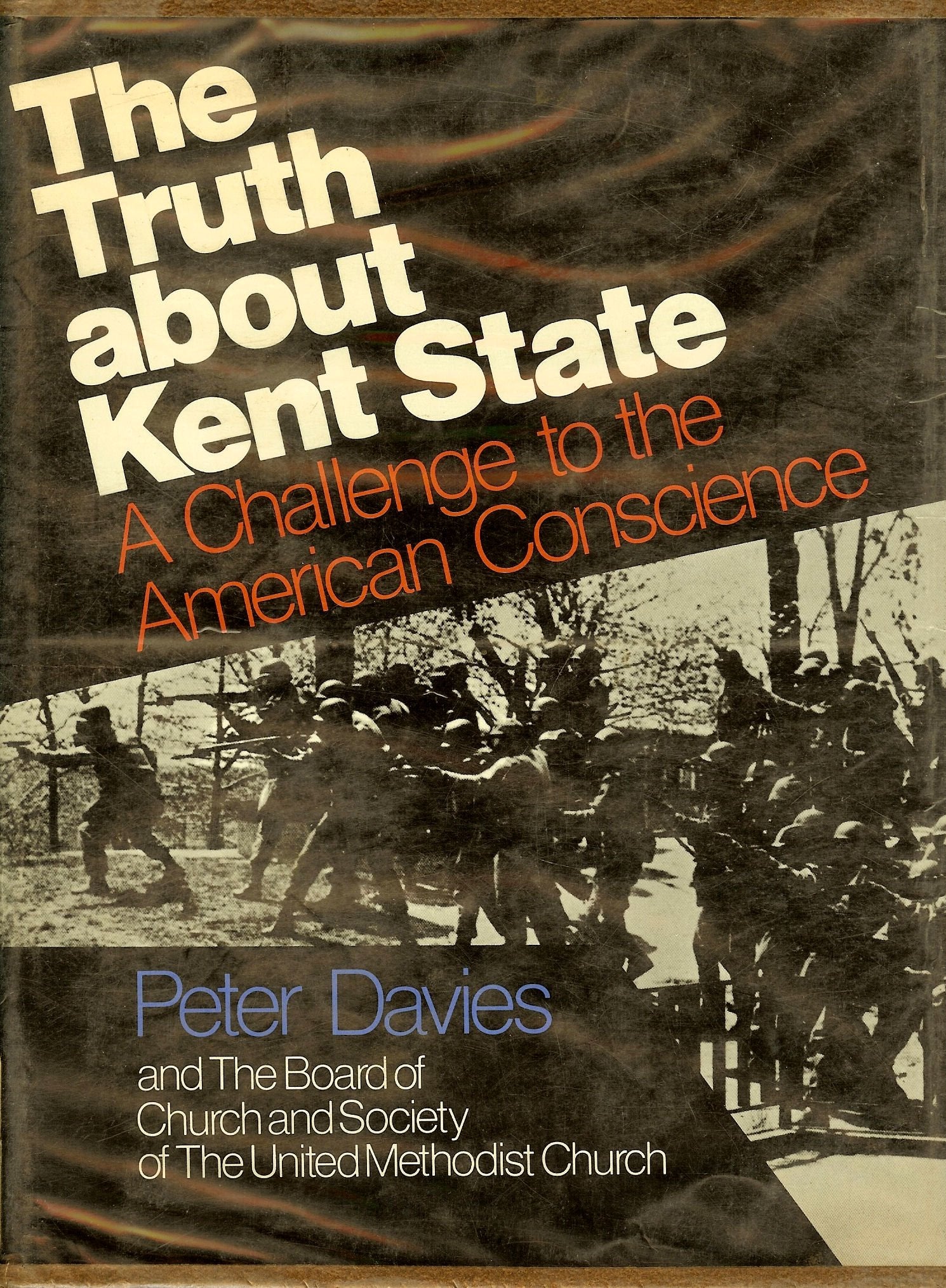 Truth About Kent State: A Challenge to the American Conscience,Used