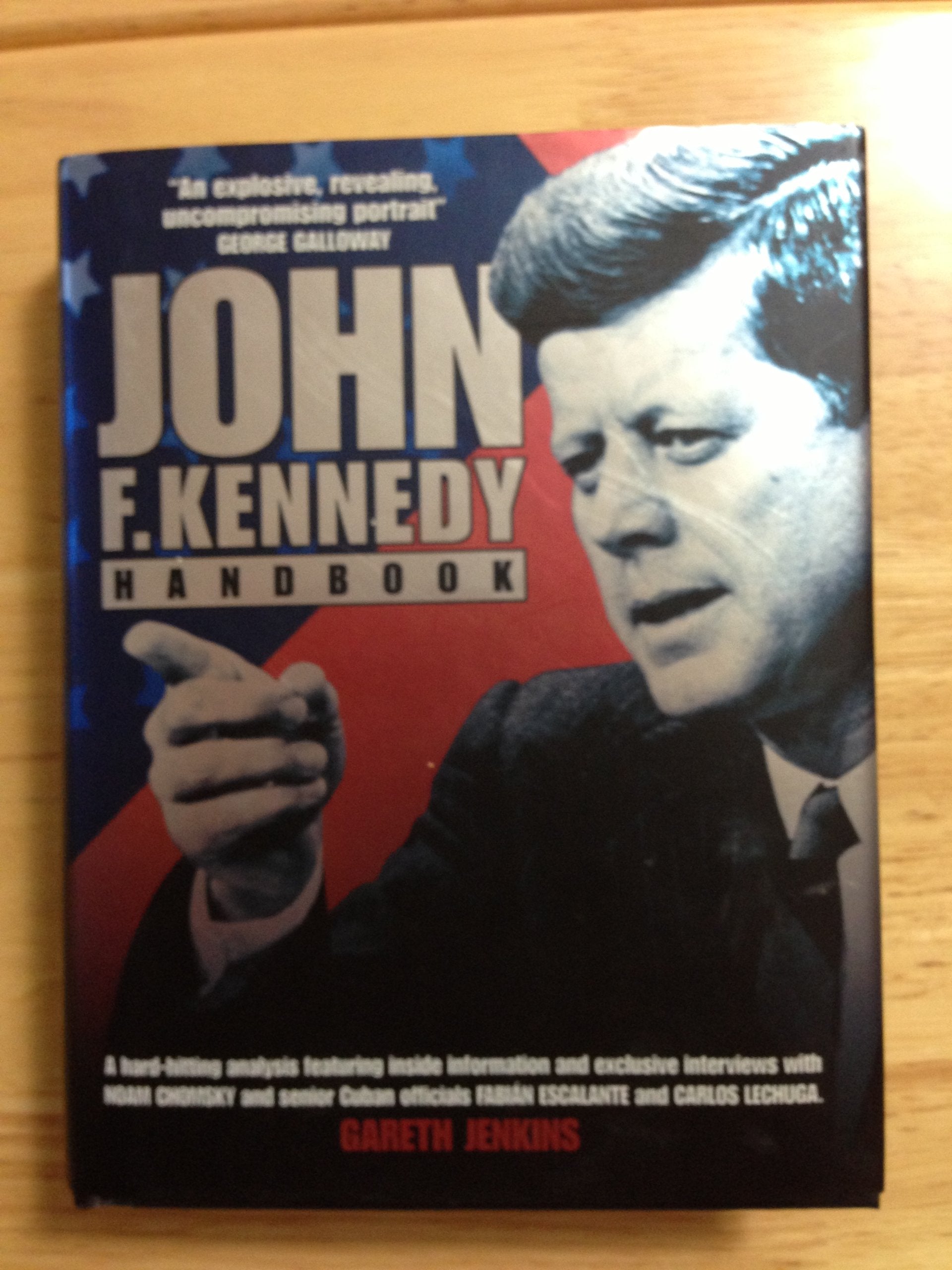 The John F. Kennedy Handbook,New