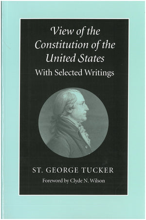 View of the Constitution of the United States: With Selected Writings,Used