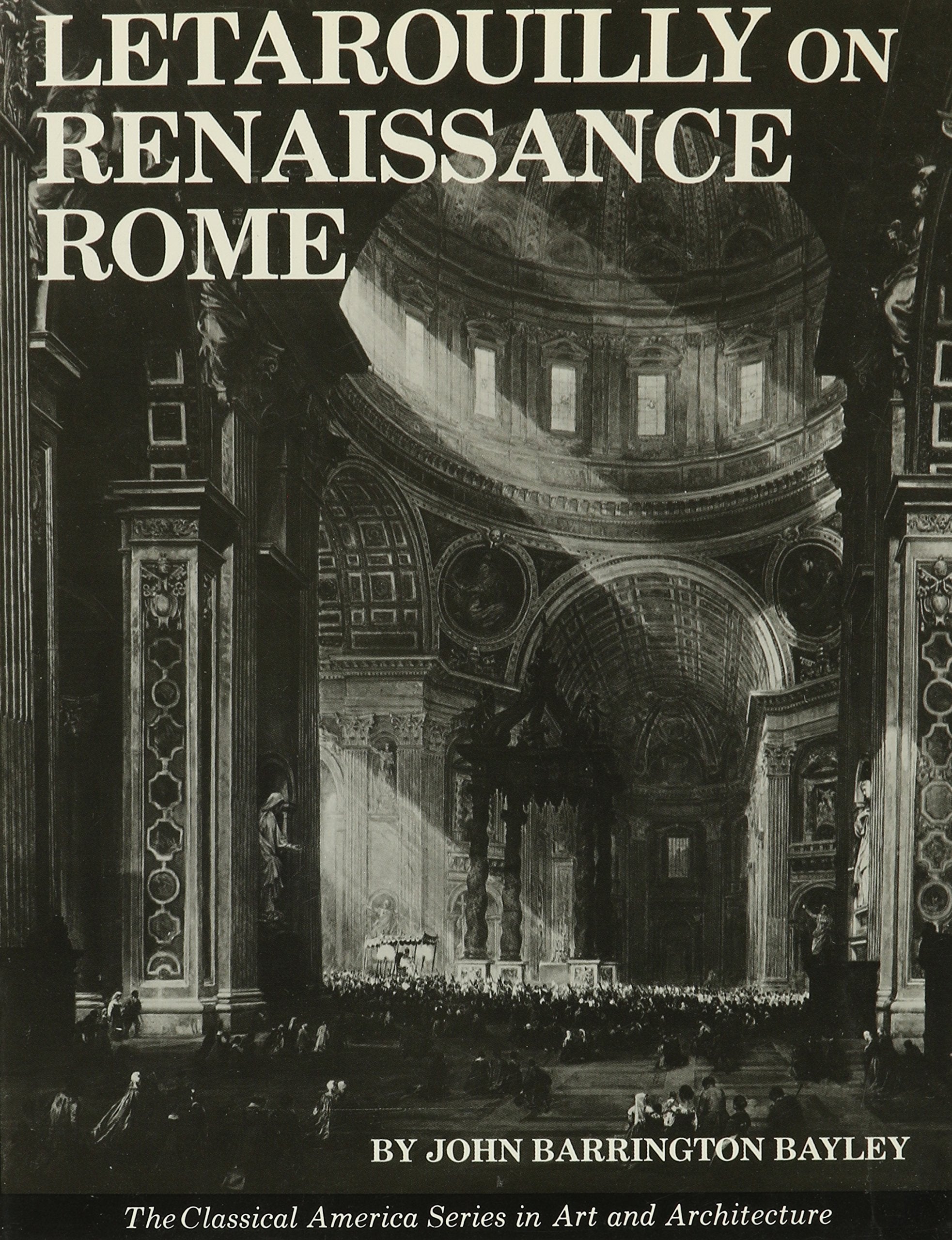 Letarouilly On Renaissance Rome (The Classical America Series In Art And Architecture),New