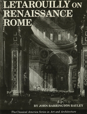 Letarouilly On Renaissance Rome (The Classical America Series In Art And Architecture),Used