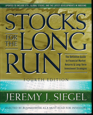 Stocks for the Long Run: The Definitive Guide to Financial Market Returns & Long Term Investment Strategies, 4th Edition,New