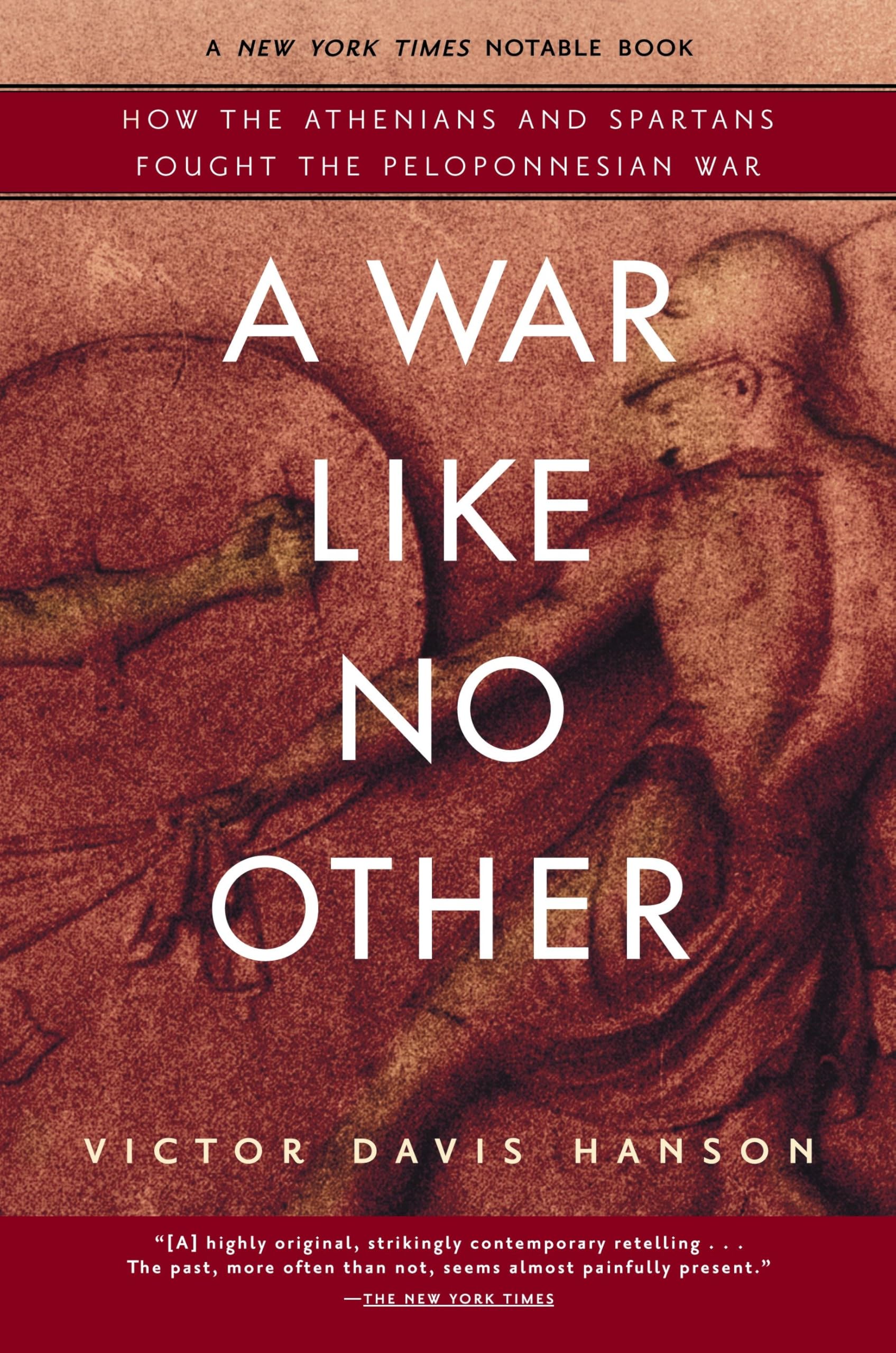 A War Like No Other: How The Athenians And Spartans Fought The Peloponnesian War
