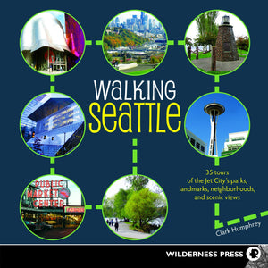 Walking Seattle: 35 Tours of the Jet City's Parks, Landmarks, Neighborhoods, and Scenic Views,Used