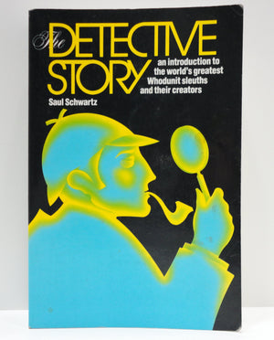 The Detective Story : An Introduction To The World'S Great Whodunit Sleuths And Their Creators,New