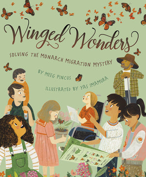 Winged Wonders: Solving the Monarch Migration Mystery,Used