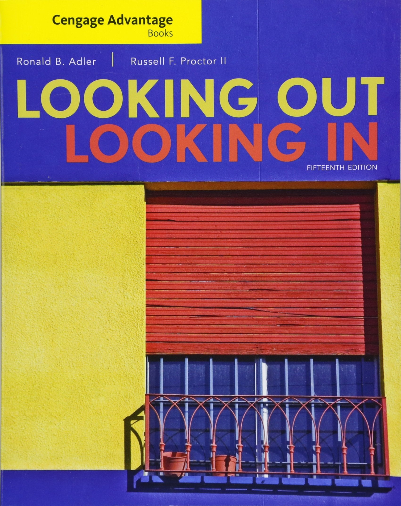 Cengage Advantage Books: Looking Out, Looking In,New