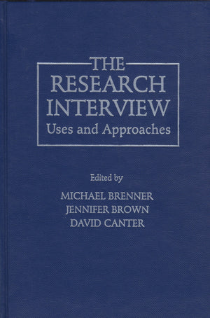 The Research Interview: Uses And Approaches