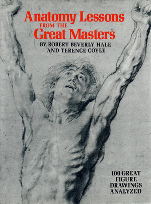 Anatomy Lessons of The Great Masters (Practical Art Books),Used