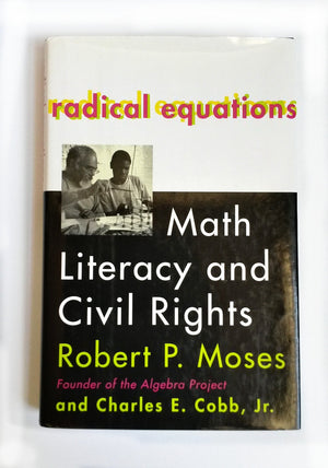 Radical Equations: Math Literacy and Civil Rights,Used