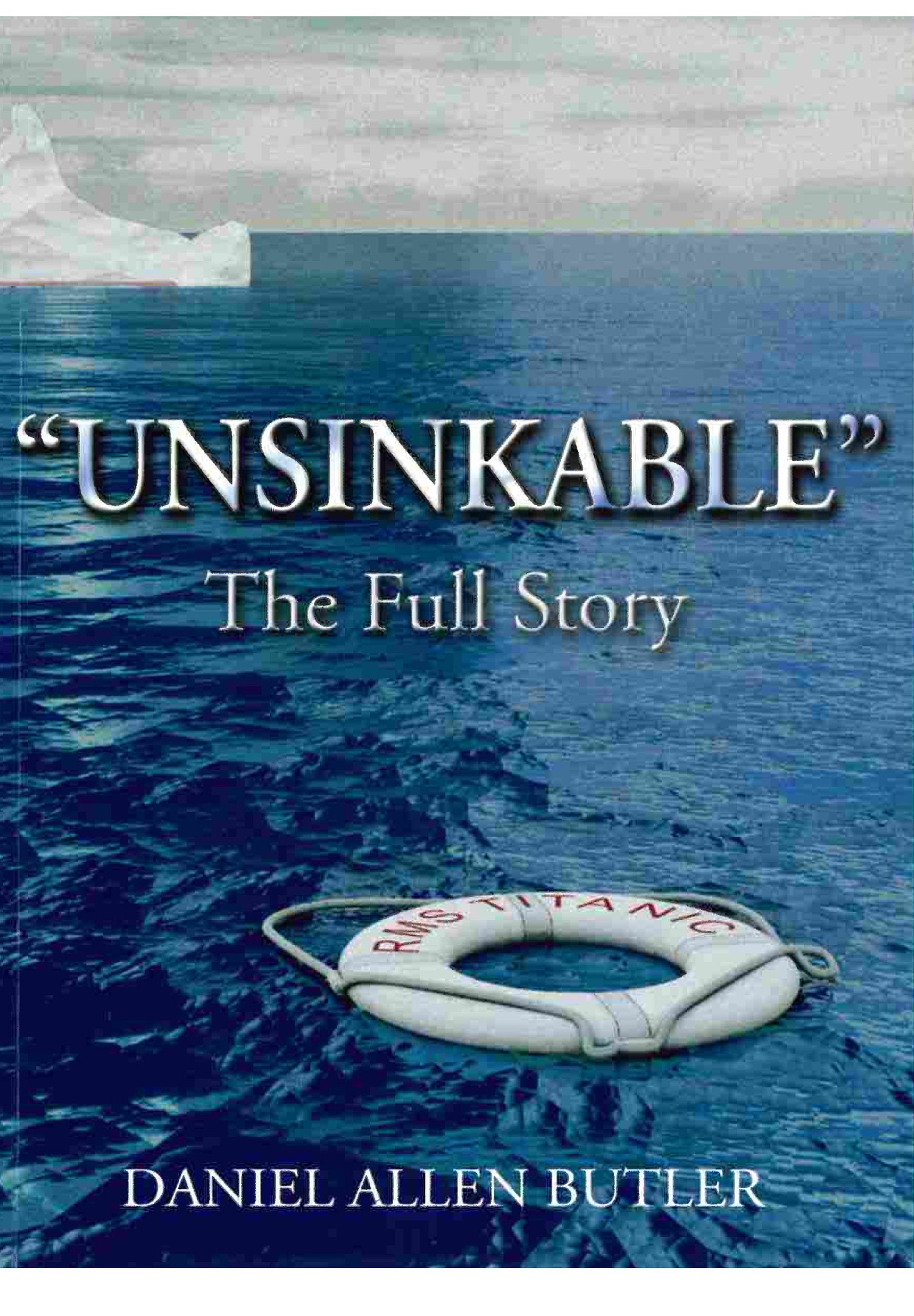 Unsinkable: The Full Story of the RMS Titanic,Used