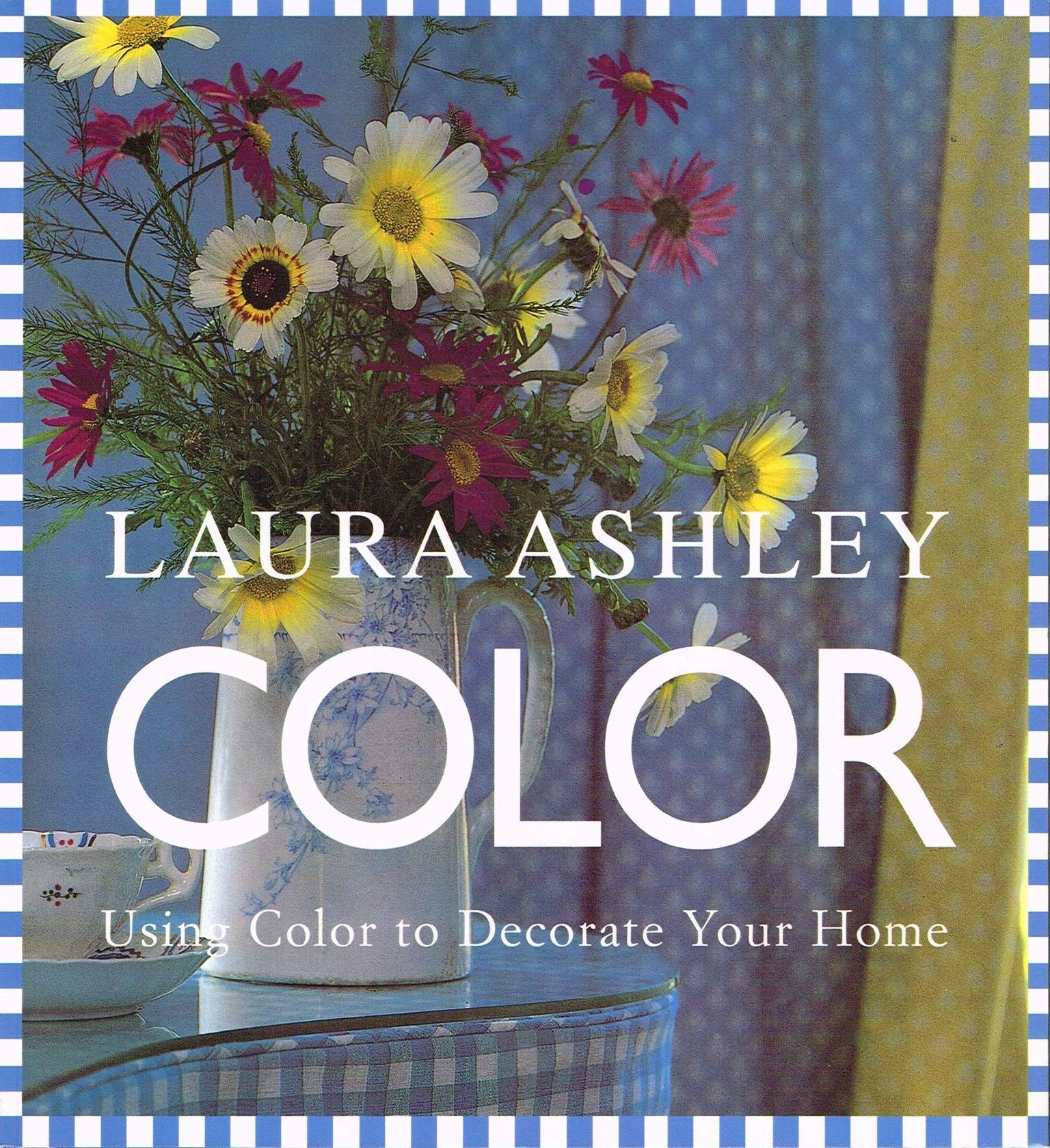 Laura Ashley Color: Using Color to Decorate Your Home,Used