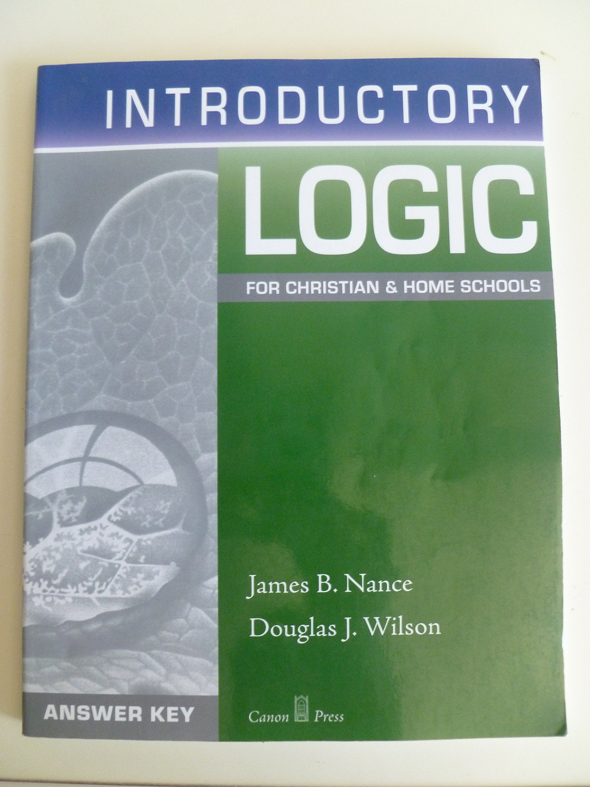 Introductory Logic: Answer Key (4th edition),Used