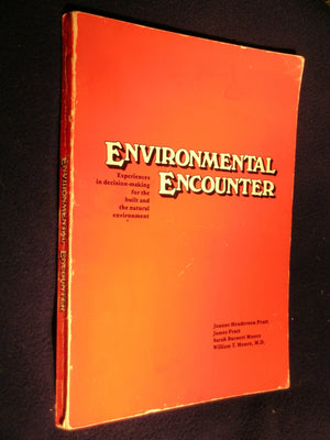 Environmental Encounter: Experiences in DecisionMaking for the Built and the Natural Environment,Used