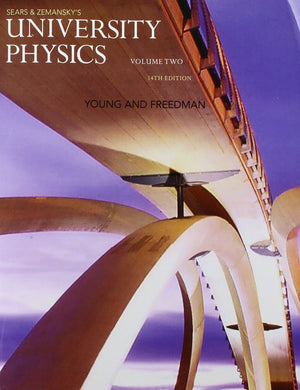 University Physics, Volume 2 (Chs. 2137) (14Th Edition)