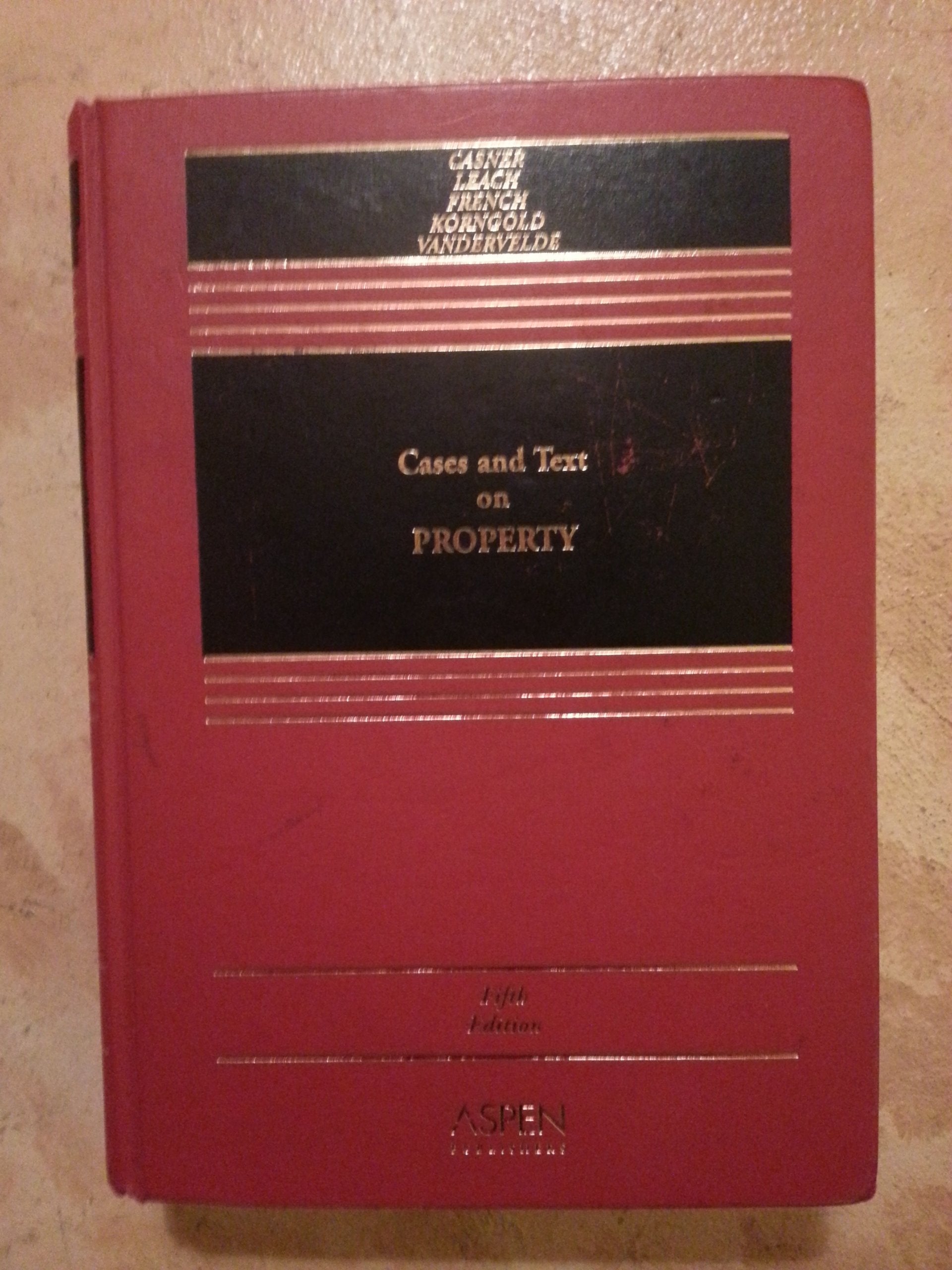 Cases and Text on Property, Fifth Edition